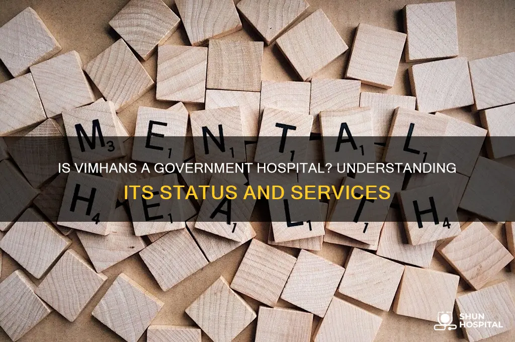 is vimhans a government hospital