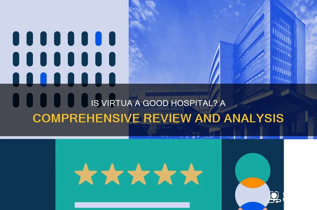 is virtua a good hospital