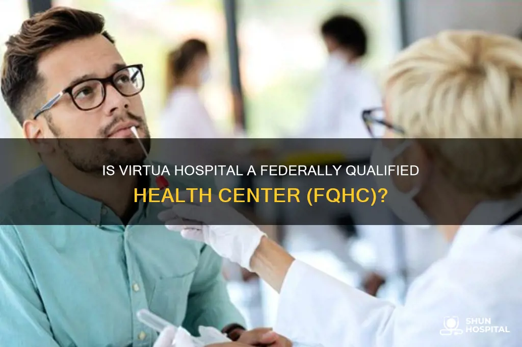 is virtua hospital a fqhc