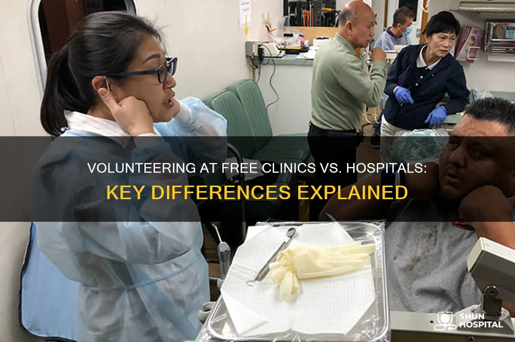 is volunteering at a free clinic the same as hospital