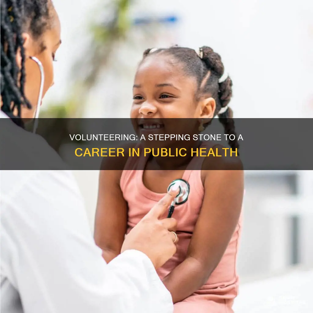 is volunteering at a hospital public health