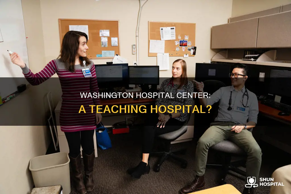 is washington hospital center a teaching hospital