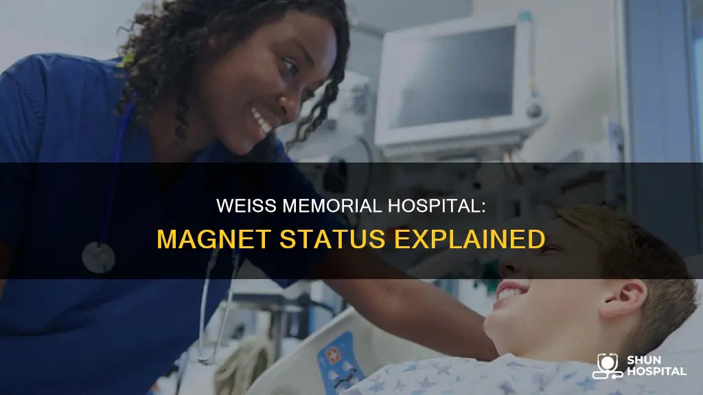 is weiss memorial hospital a magnet hospital