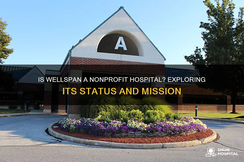 is wellspan a nonprofit hospital