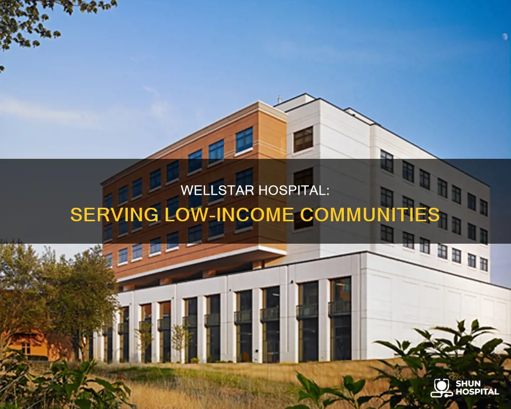 is wellstar hospital a low income hospital