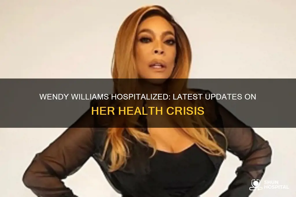 is wendy williams hospitalized
