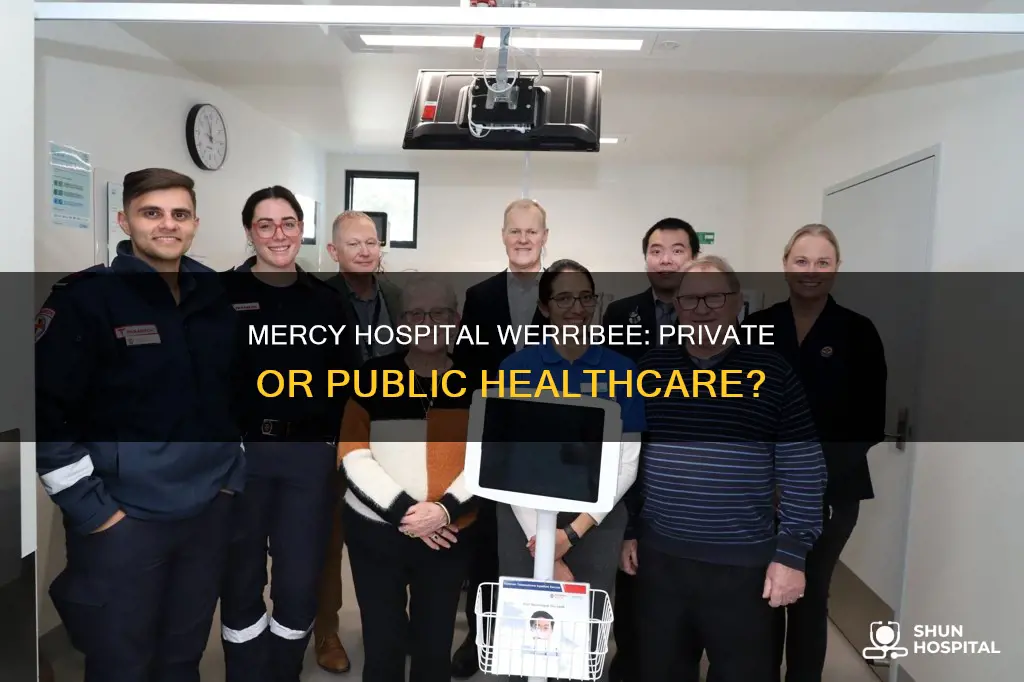 is werribee mercy hospital a private hospital