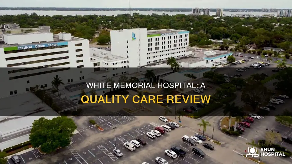 is white memorial hospital a good facility