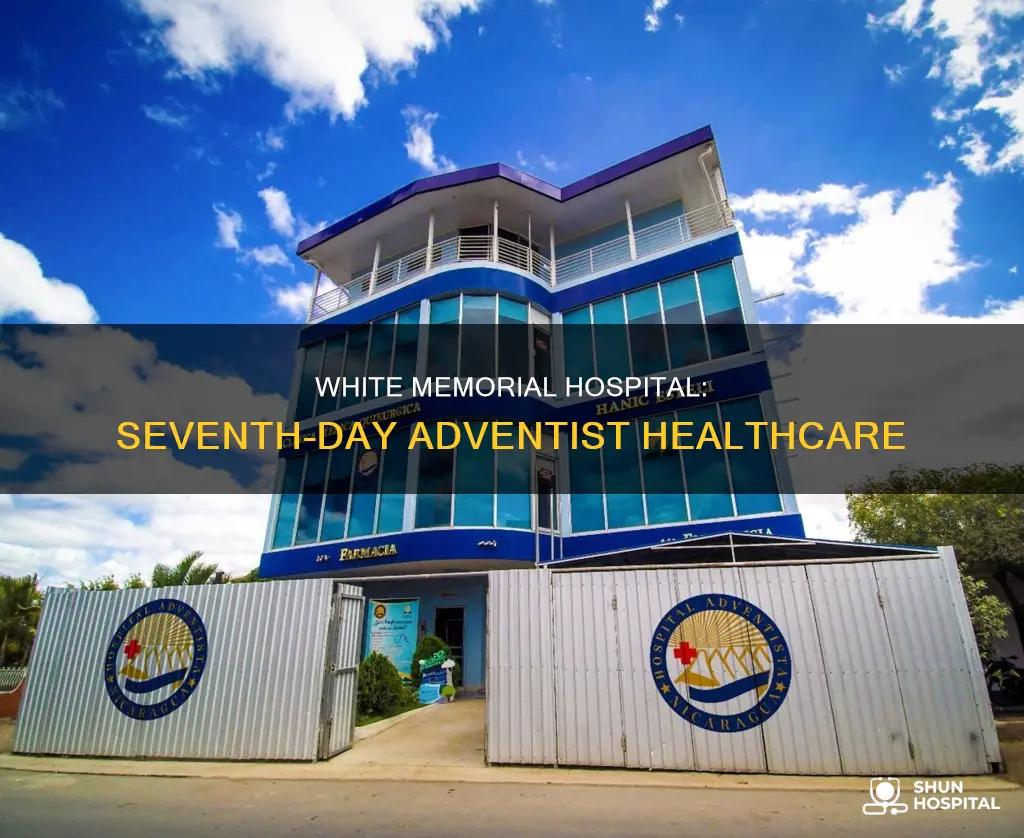 is white memorial hospital seventh day adventist