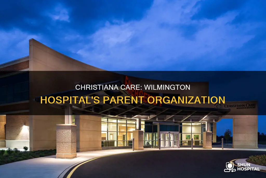 is wilmington hospital part of christiana care