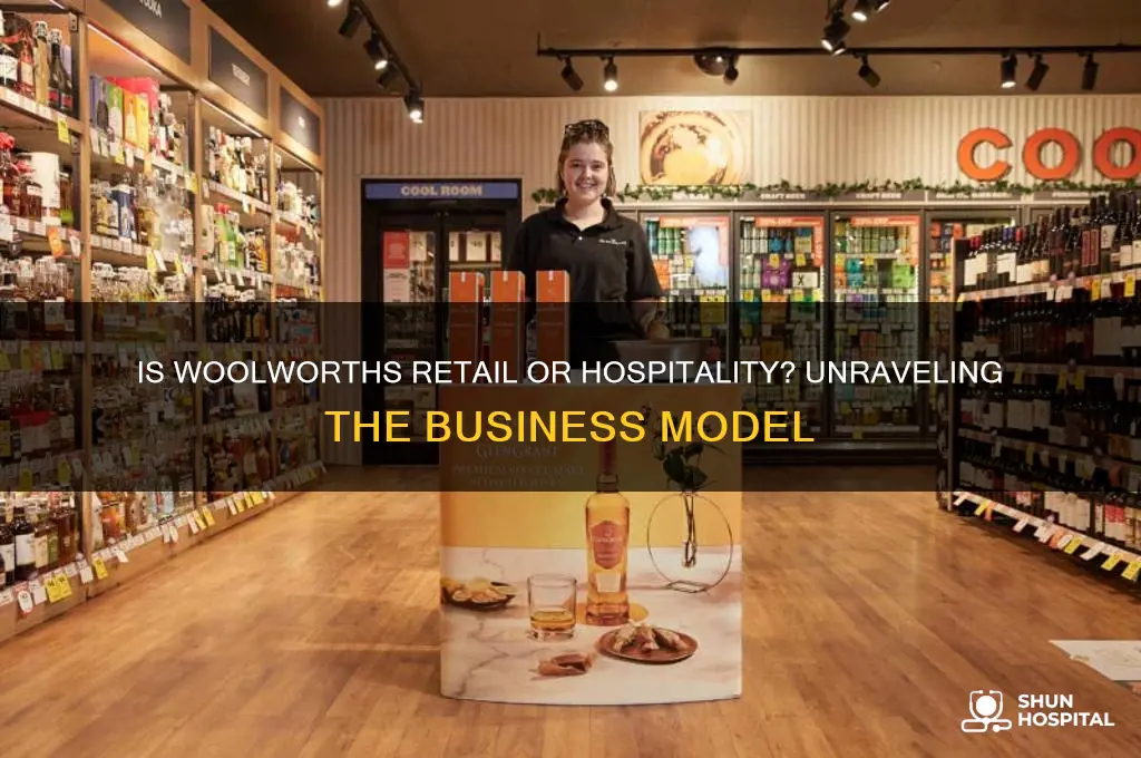 is woolworths retail or hospitality
