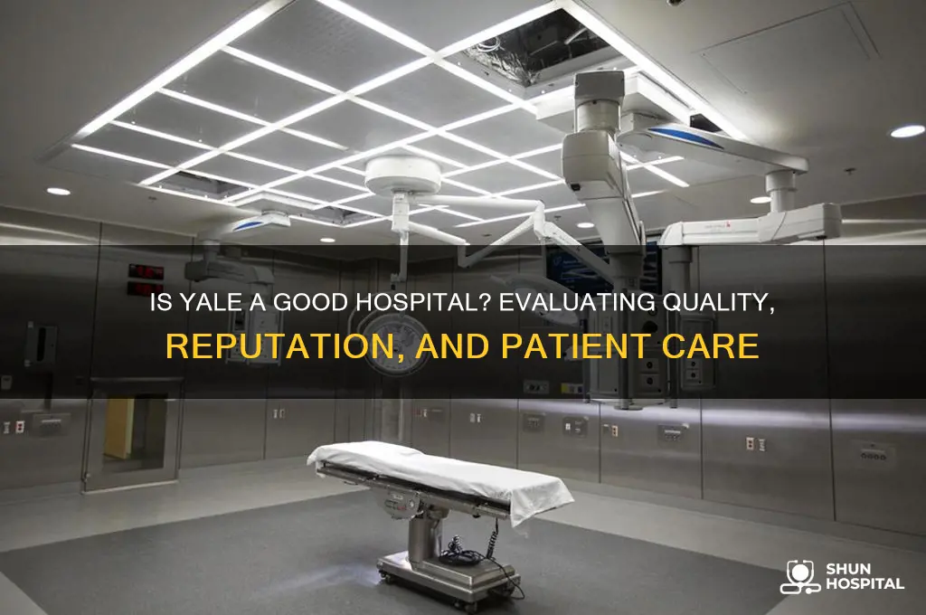 is yale a good hospital