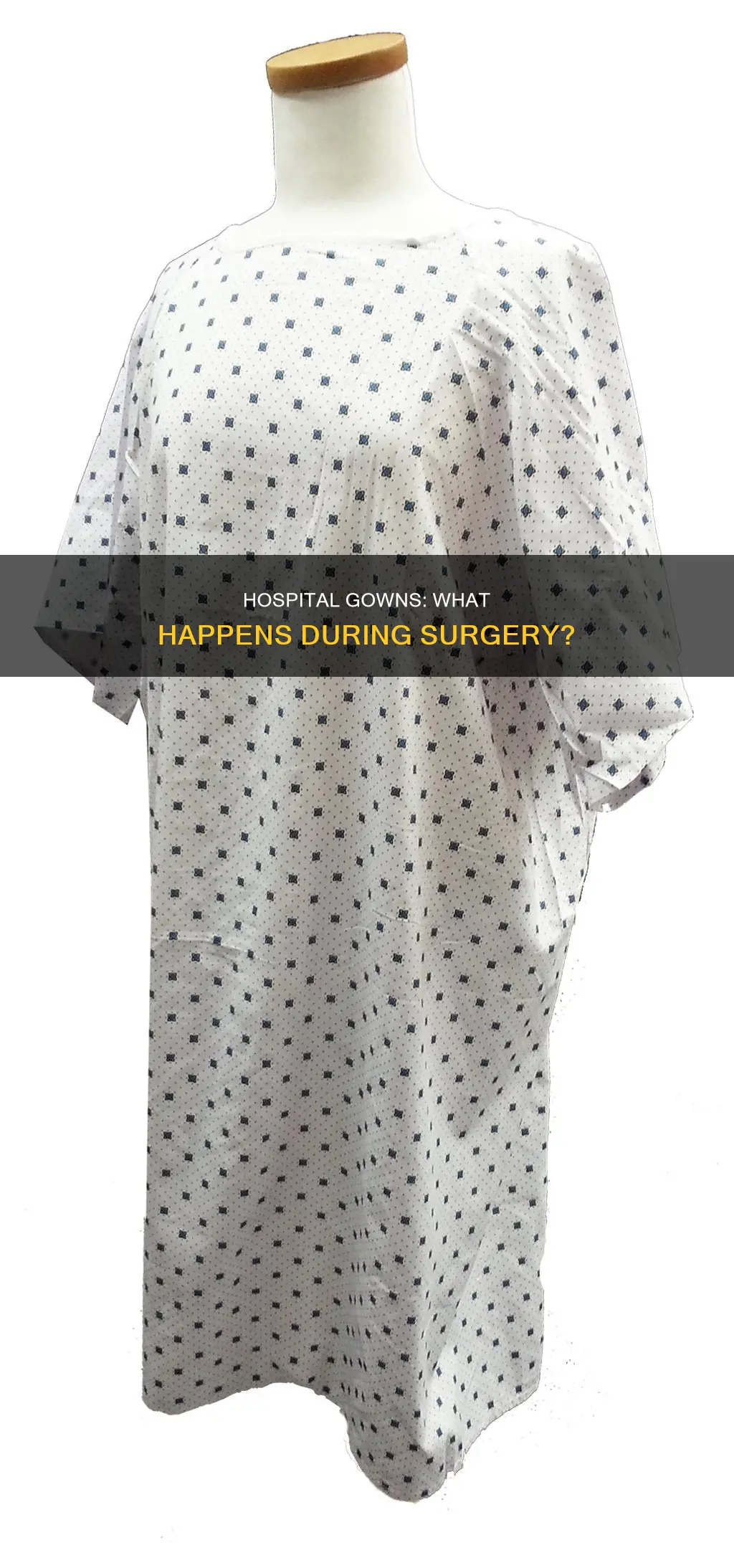 is your hospital gown removed during surgery