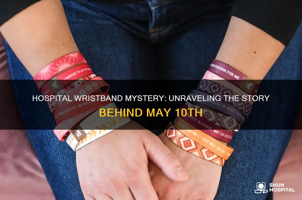 may 10th hospital wristband