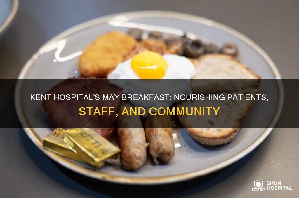 may breakfast kent hospital