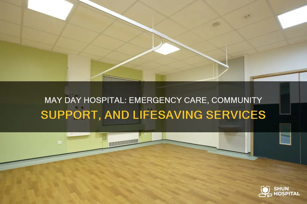 may day hospital