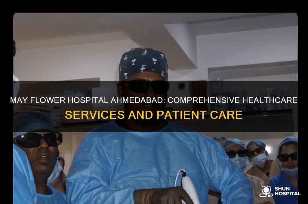 may flower hospital ahmedabad
