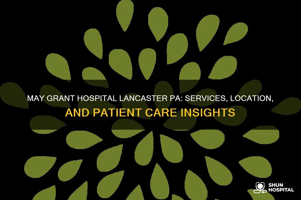 may grant hospital lancaster pa