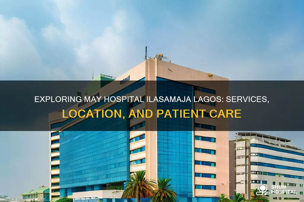 may hospital ilasamaja lagos