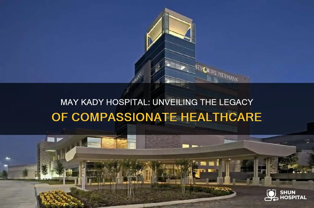 may kady hospital