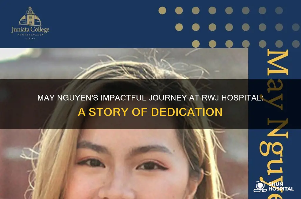 may nguyen rwj hospital