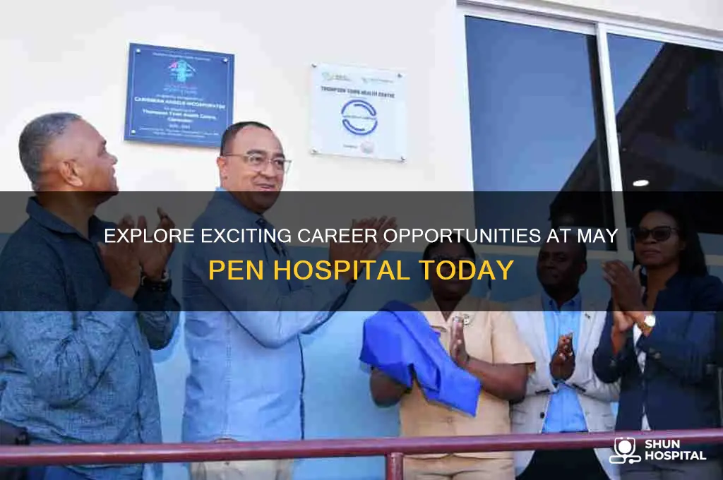 may pen hospital jobs