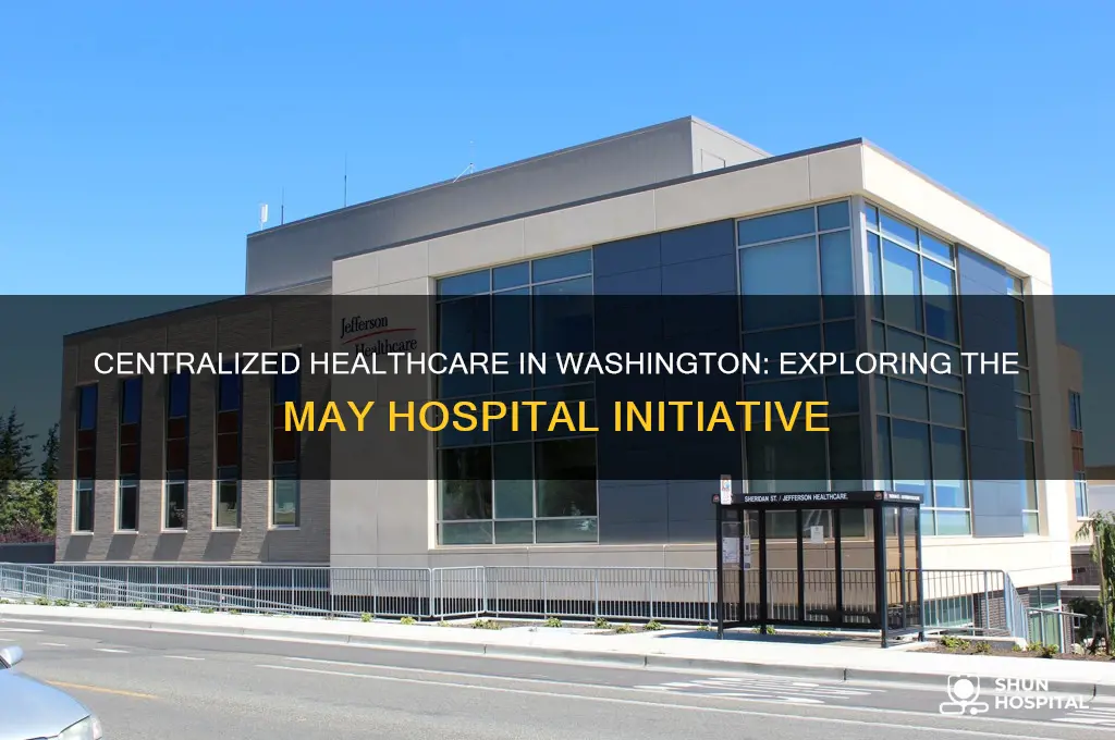 may washington hospital centralized d