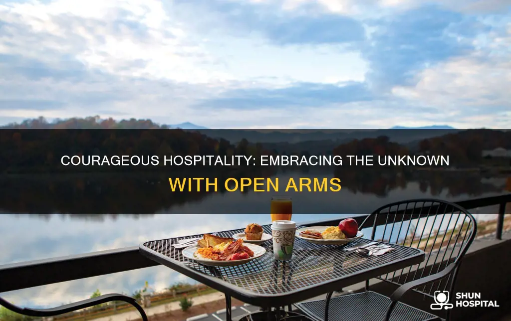 may you find yourself a courageous hospitality
