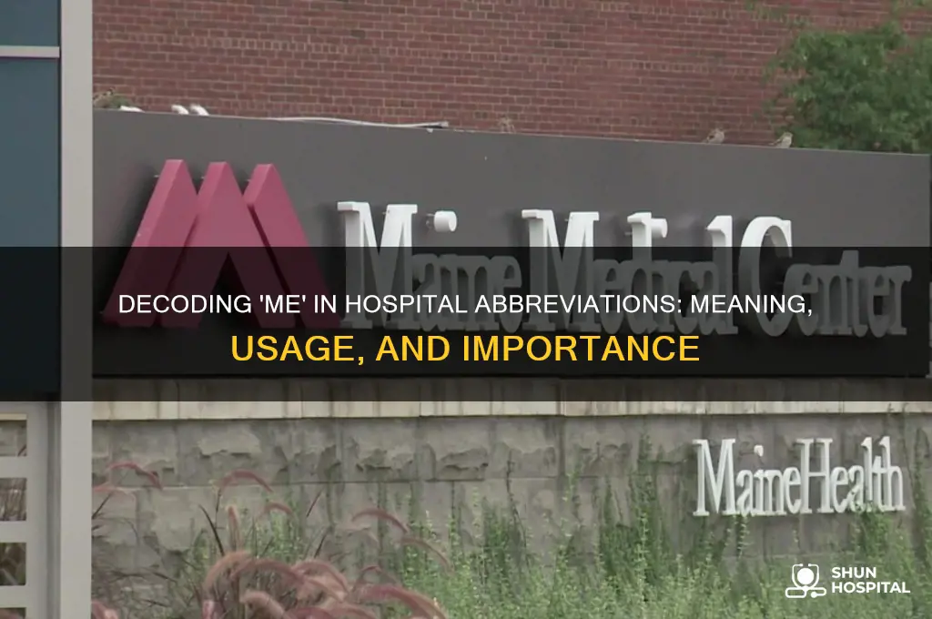 me hospital abbreviation