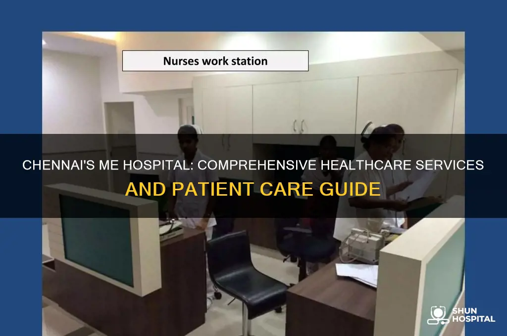 me hospital in chennai
