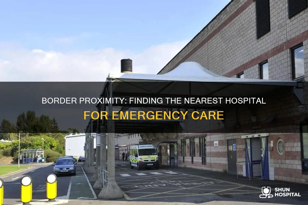 me hospital near border