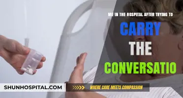 Hospitalized: The Consequences of Carrying a Conversation Too Far