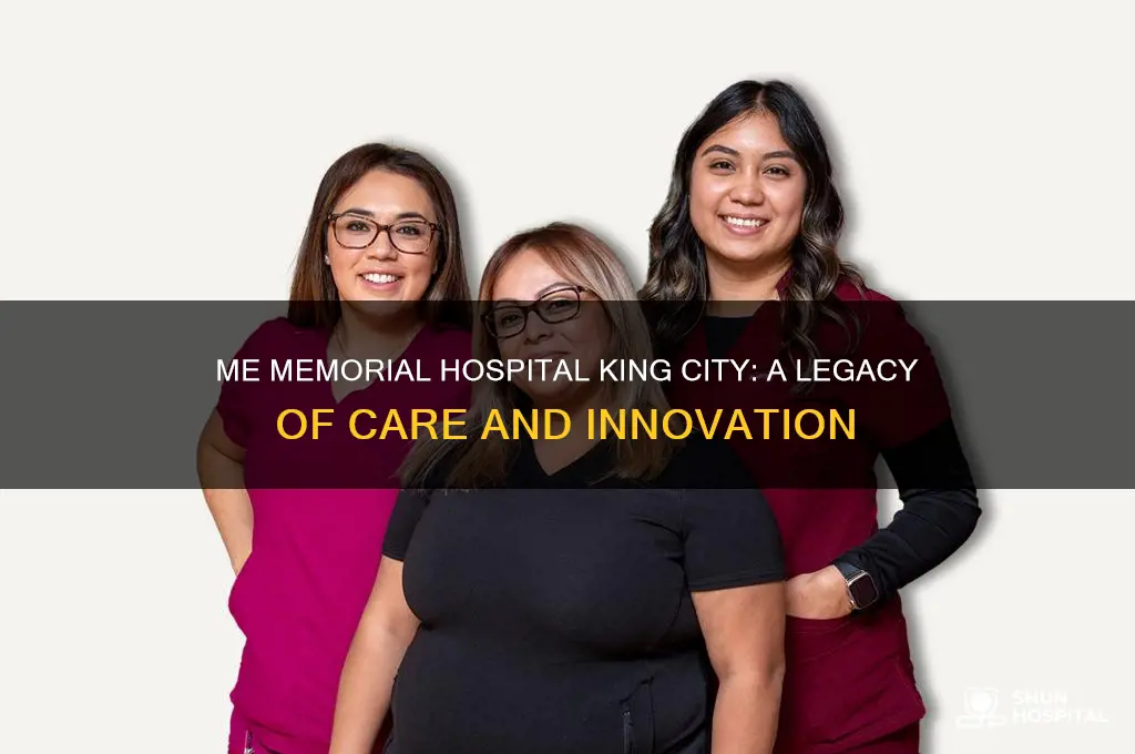 me memorial hospital king city