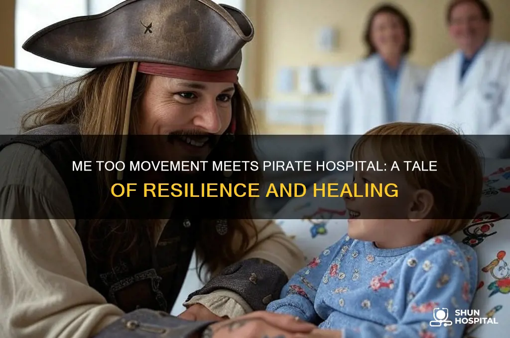 me too pirate hospital