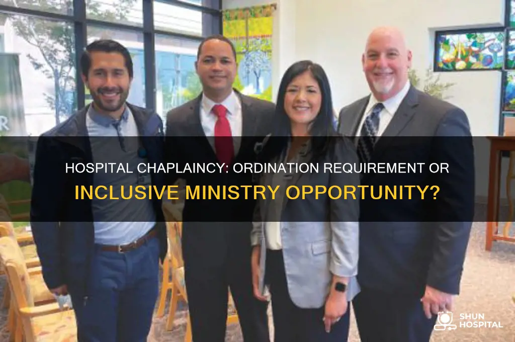 must one be ordained to serve as a hospital chaplain