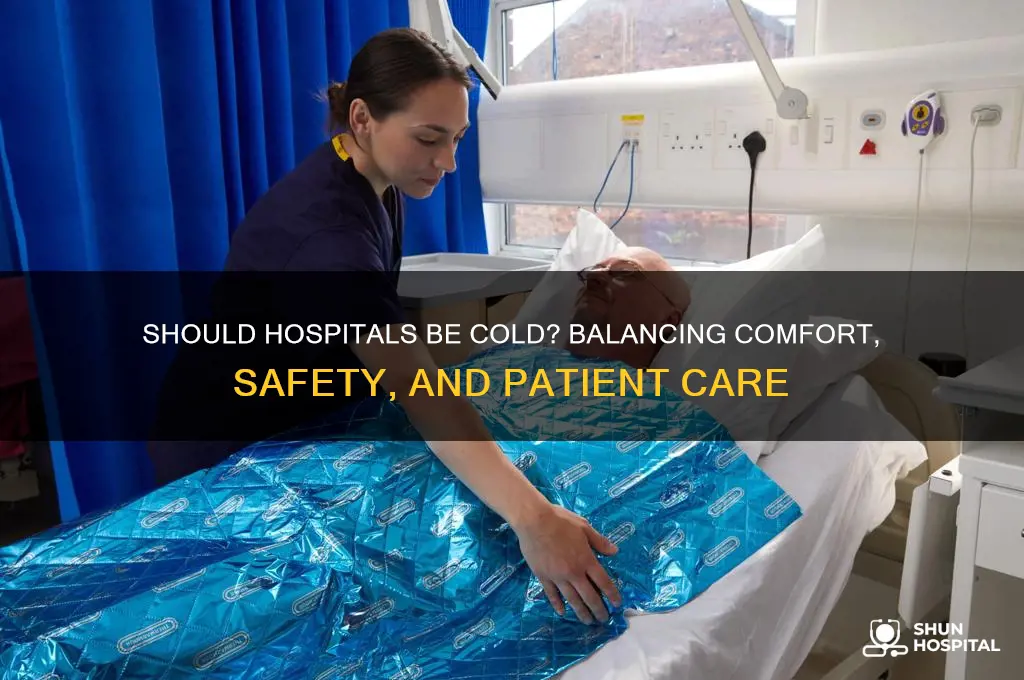 should a hospital be cold