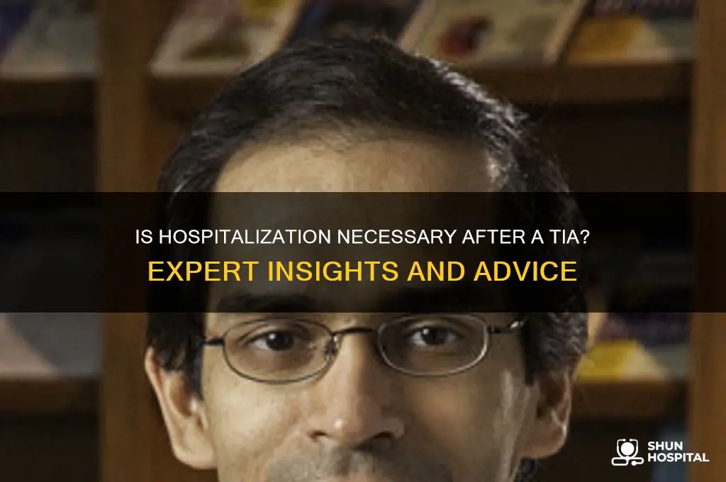 should a person always be hospitalized after a tia