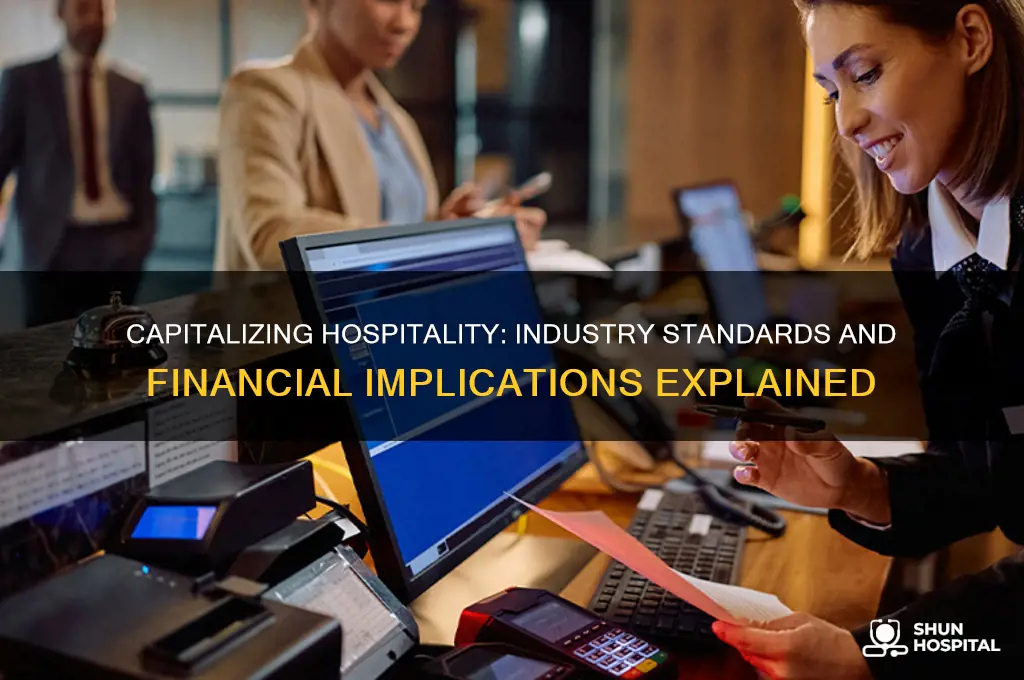 should hospitality industry be capitalized