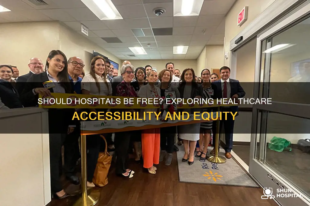 should hospitals be free