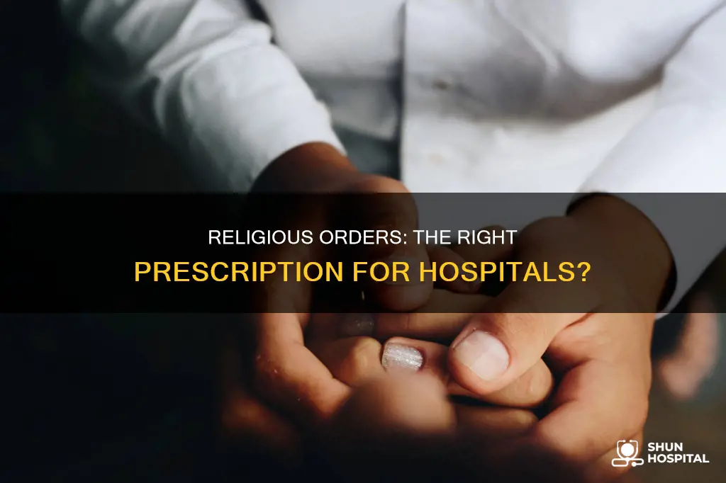 should hospitals be run by religious orders