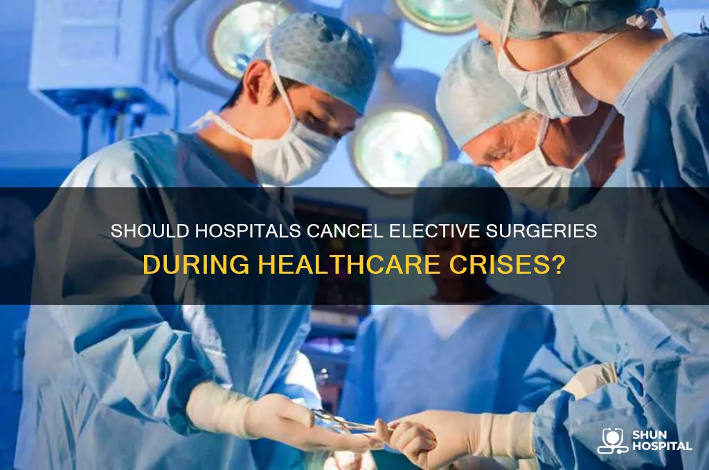 should hospitals cancel elective surgery