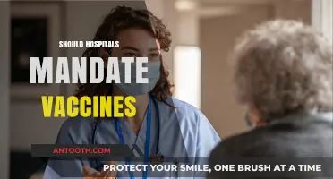 Should Hospitals Mandate Vaccines? Ethical and Practical Considerations Explored