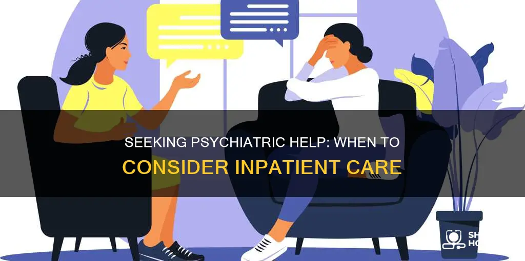 should i admit myself to psychiatric hospital