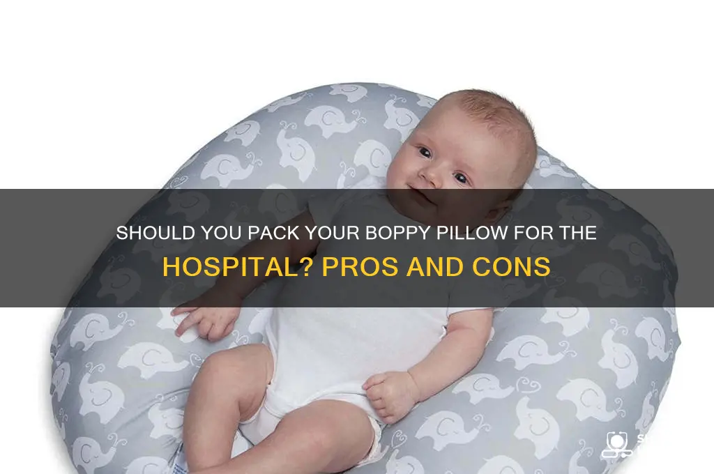 should i bring my boppy pillow to the hospital