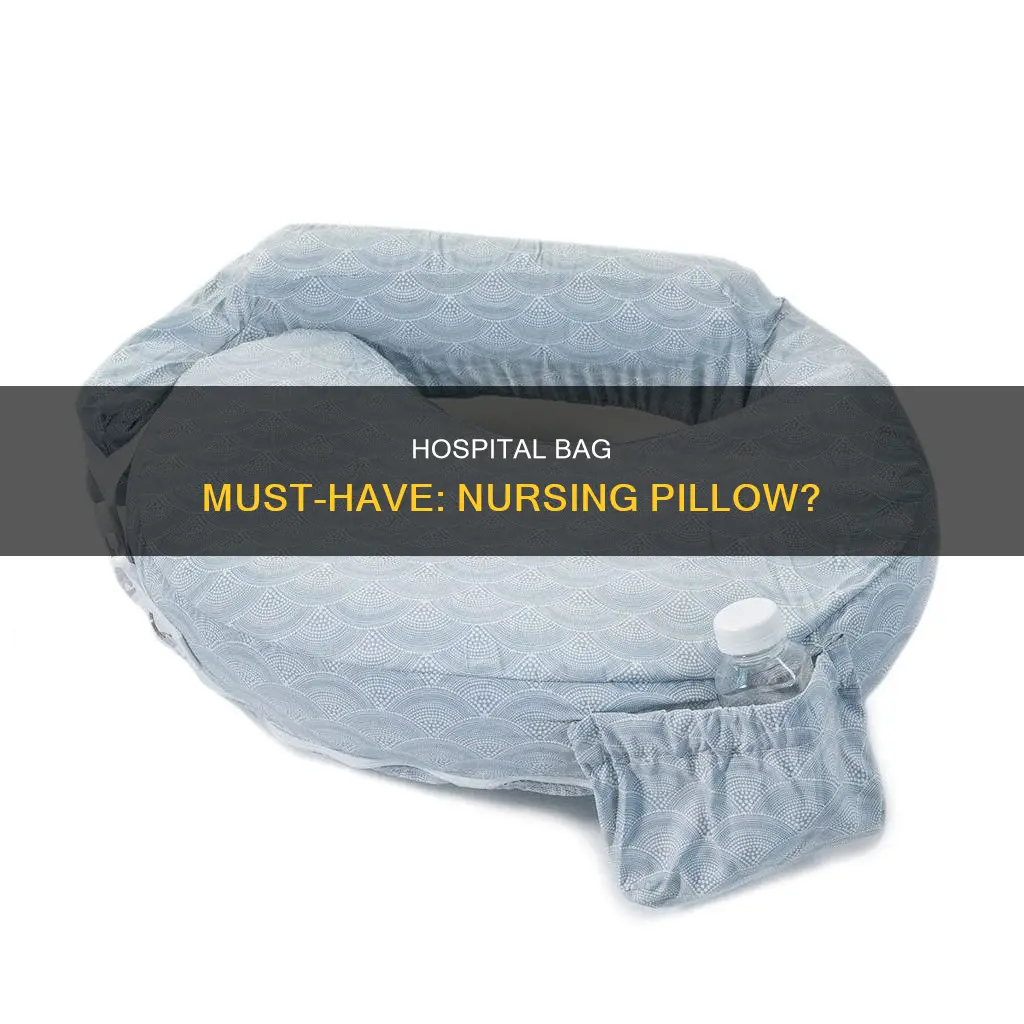 should i bring nursing pillow to hospital