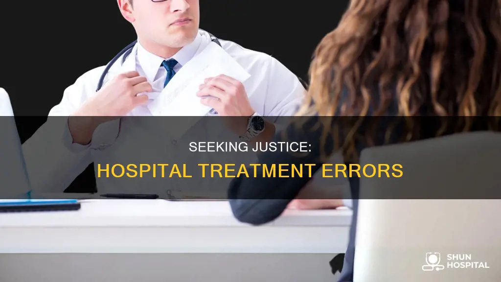 should i contact hospital about treatment errors