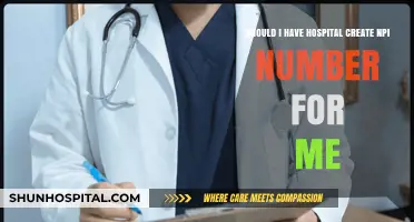 Should Your Hospital Create an NPI Number for You? Pros and Cons