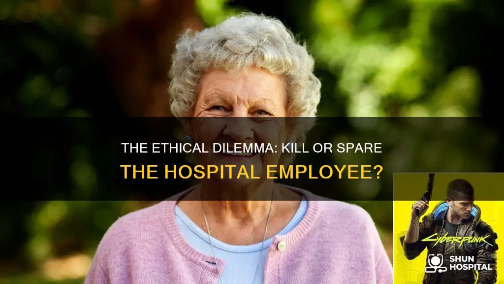 should i kill the hospital employee cyberpunk