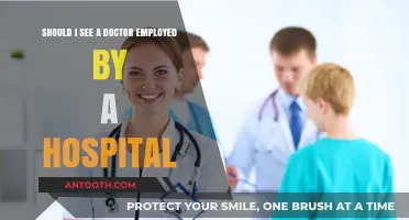 Hospital-Employed Doctors: Pros, Cons, and When to Seek Care