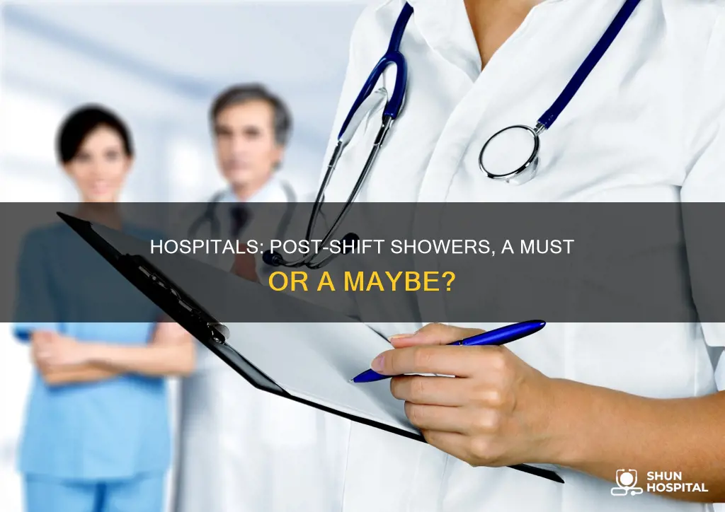 should i shower after shift a hospital